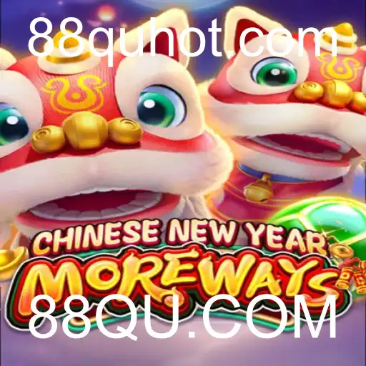 Descubra o Mundo Fascinante de CHINESENEWYEARMOREWAYS